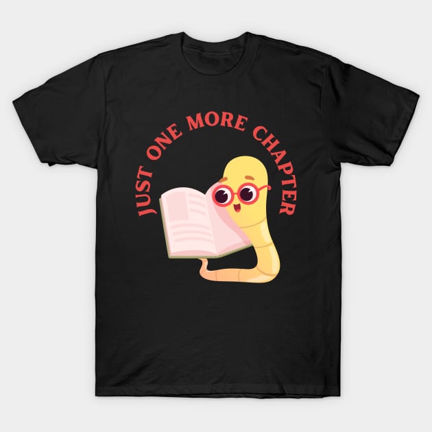 Little Bookworm Just one more chapter So many books So little time I Love Books Bookoholic T-Shirt by BoogieCreates